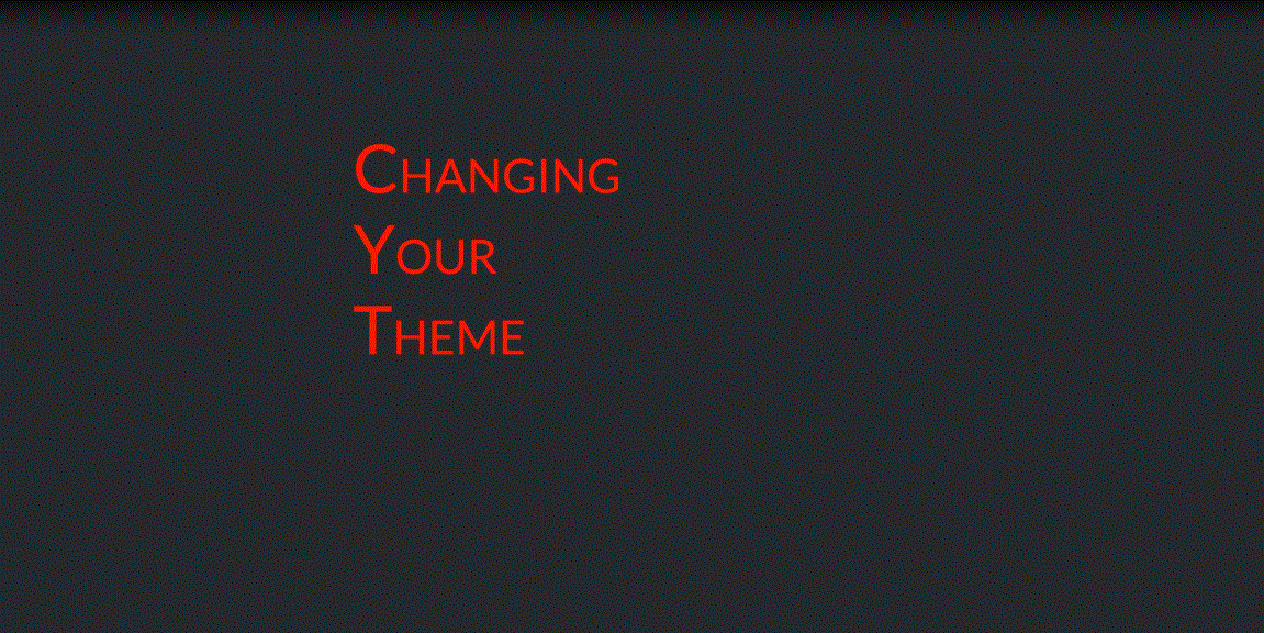 Changing Your Theme